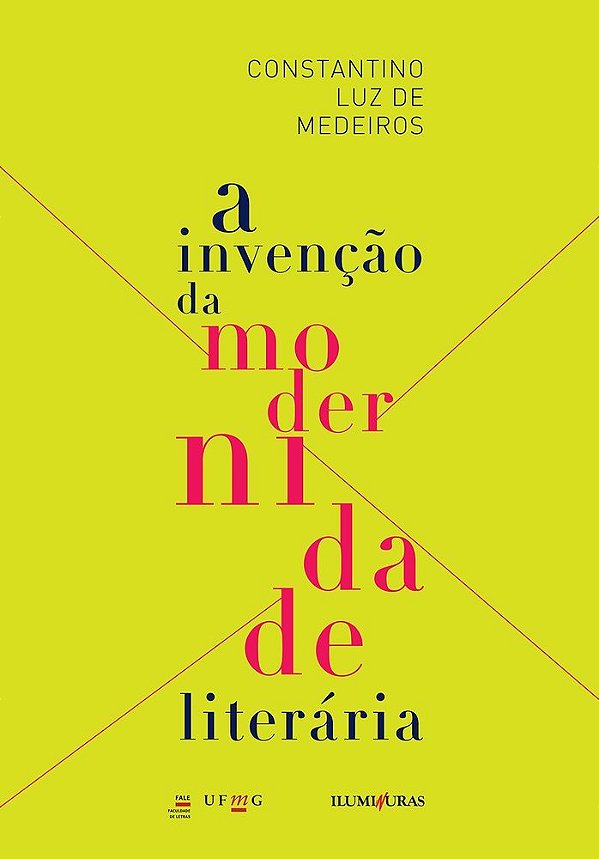 Invenção Da Modernidade Literária, A