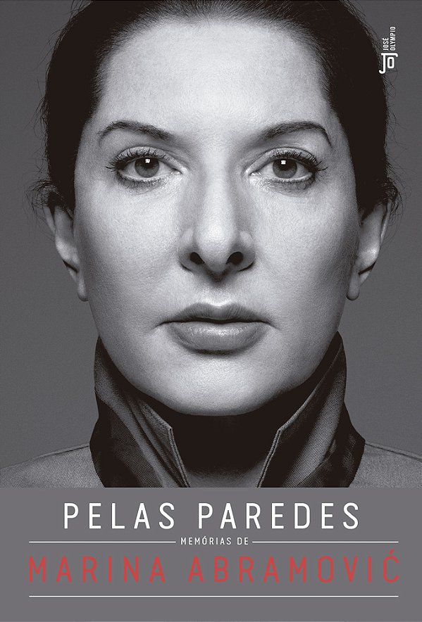 Pelas Paredes: Memórias De Marina Abramovic Memórias De Marina Abramovic