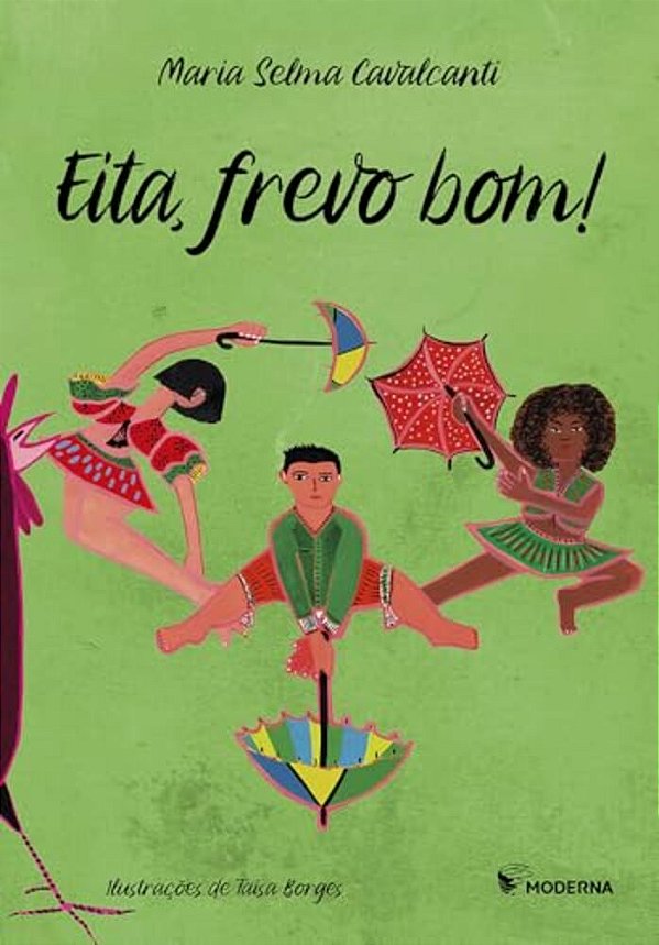Eita, Frevo Bom!