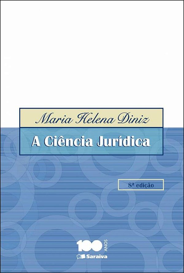 A Ciência Jurídica. 8. Ed. São Paulo: Saraiva, 2014.