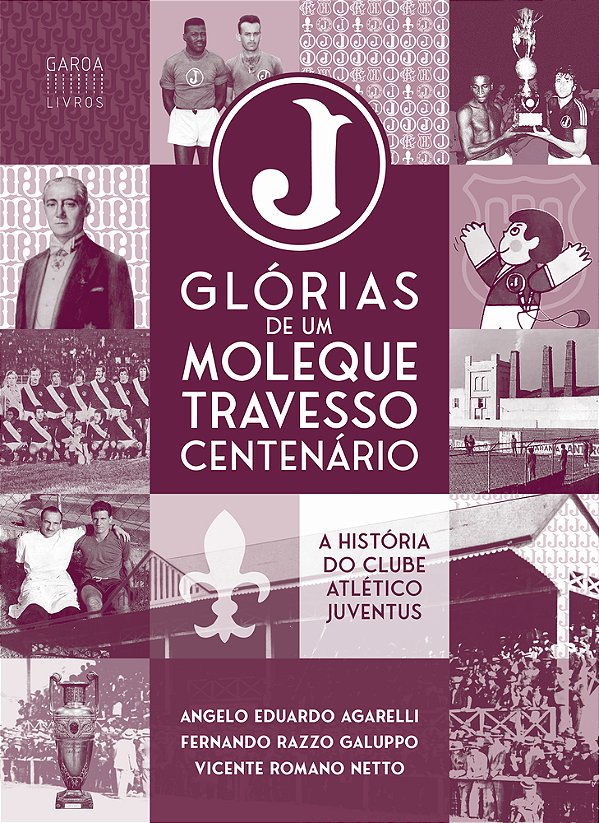 Glórias De Um Moleque Travesso Centenário