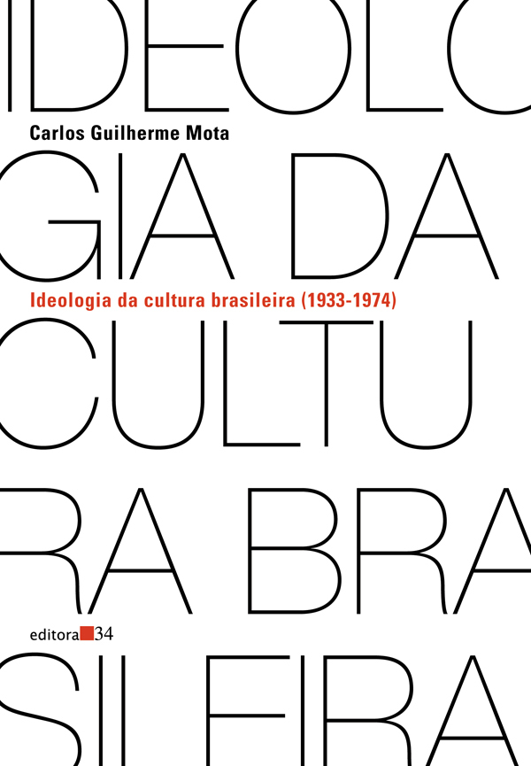 Ideologia Da Cultura Brasileira (1933-1974)