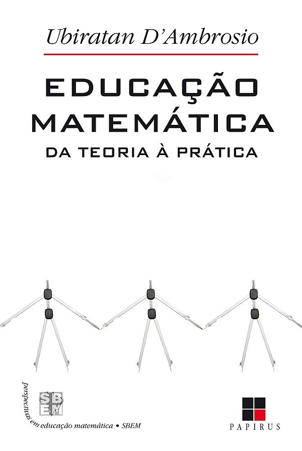 Educação Matemática: Da Teoria A Prática..-