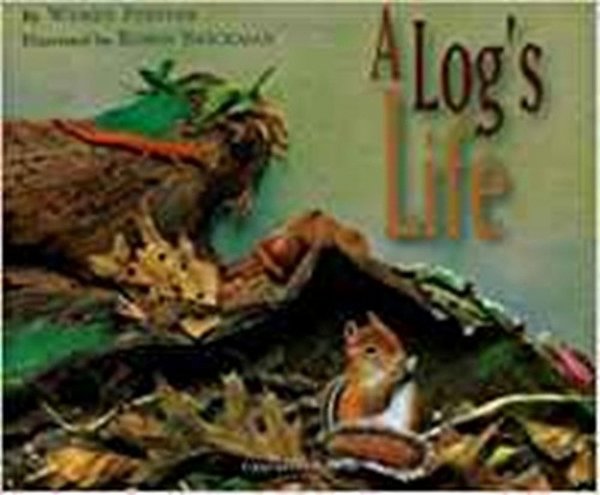 A Log's Life-..