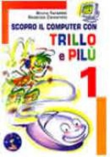 Scopro Il Computer Con Trillo E Pilu 1-..
