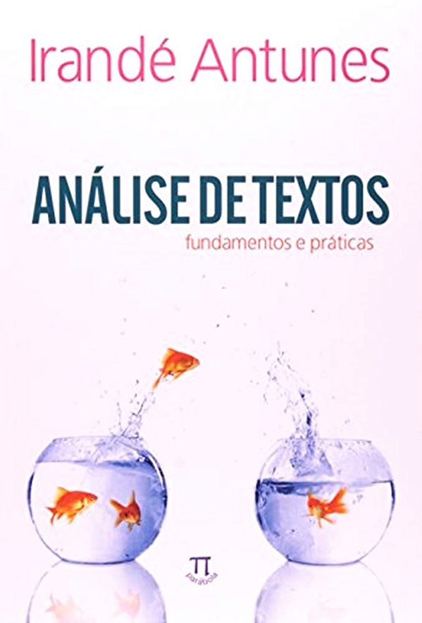 Análise De Textos - Fundamentos E Práticas..-