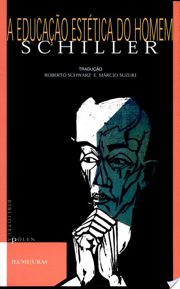 A Educação Estética Do Homem - 3ª Edição..-