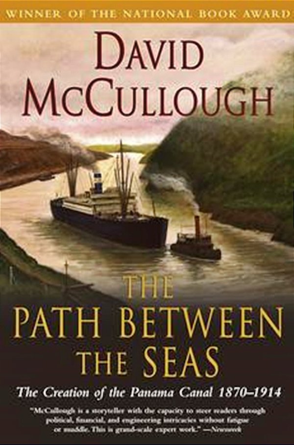 Path Between The Seas - The Creation Of The Panama Canal 1870-1914-..