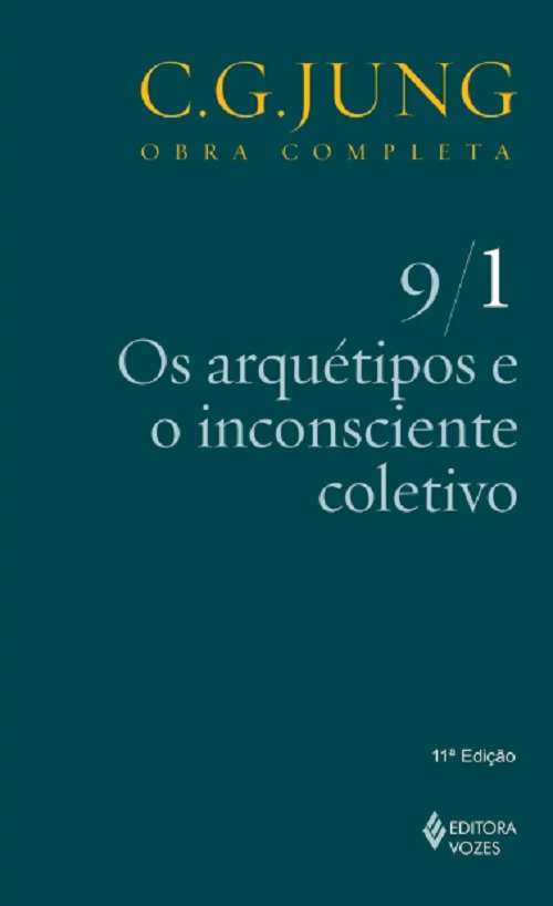 Os Arquétipos E O Inconsciente Coletivo - Volume 9/1 - 11ª Edição..-