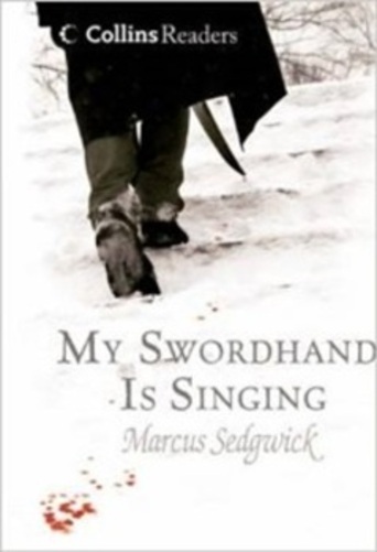 My Swordhand Is Siinging - Collins Readers-..