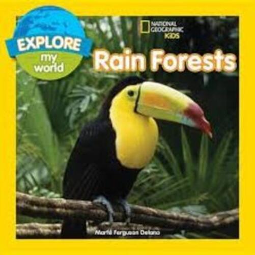 Explore My World Rain Forests - Explore My World-..