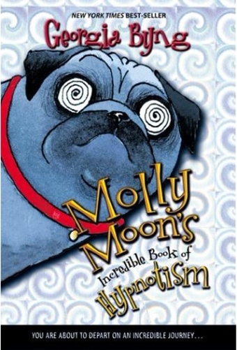 Molly Moon's Incredible Book Of Hypnotism - Molly Moon-..