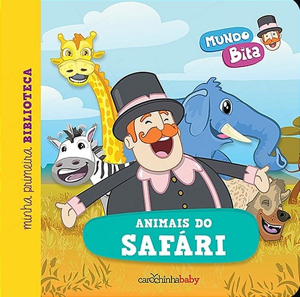 Animais Do Safári - Mundo Bita - Minha Primeira Biblioteca