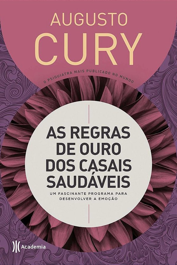 As Regras De Ouro Dos Casais Saudáveis - Um Fascinante Programa Para Desenvolver A Emoção..-