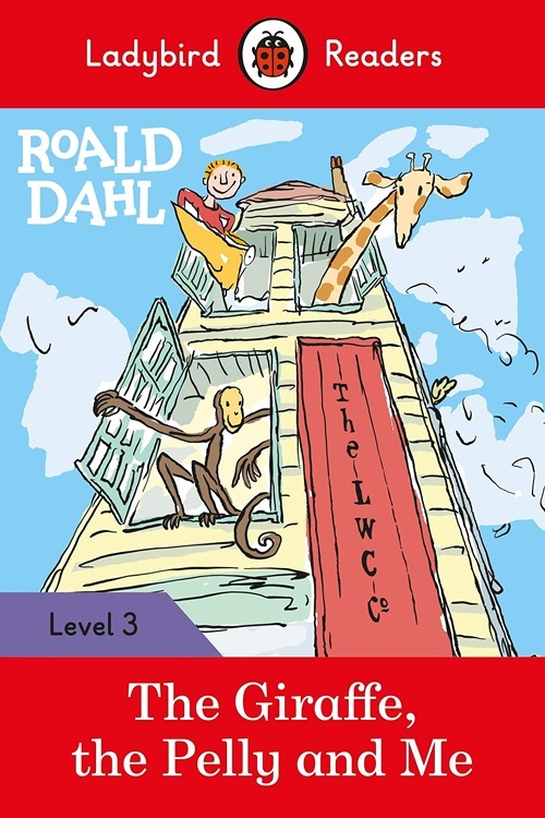 Roald Dahl: The Giraffe, The Pelly And Me - Ladybird Readers - Level 3 - Book With Downloadable Audio (US/UK)..-