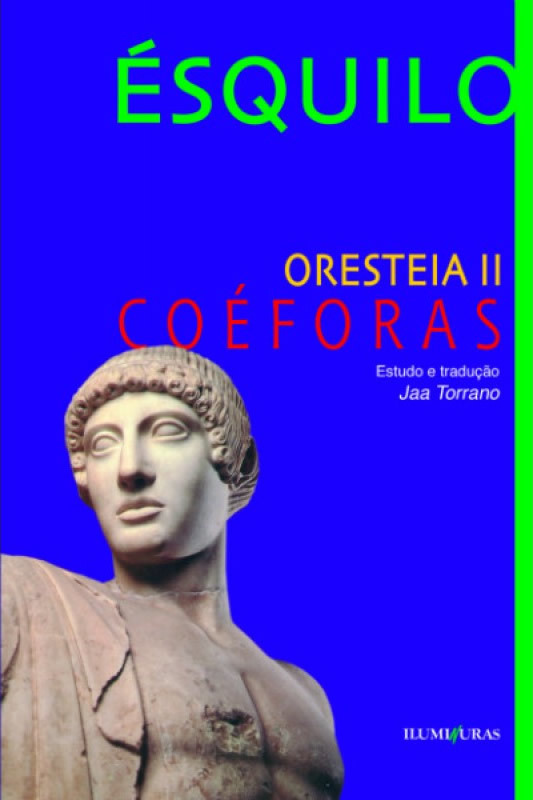 Oresteia II Coéforas
