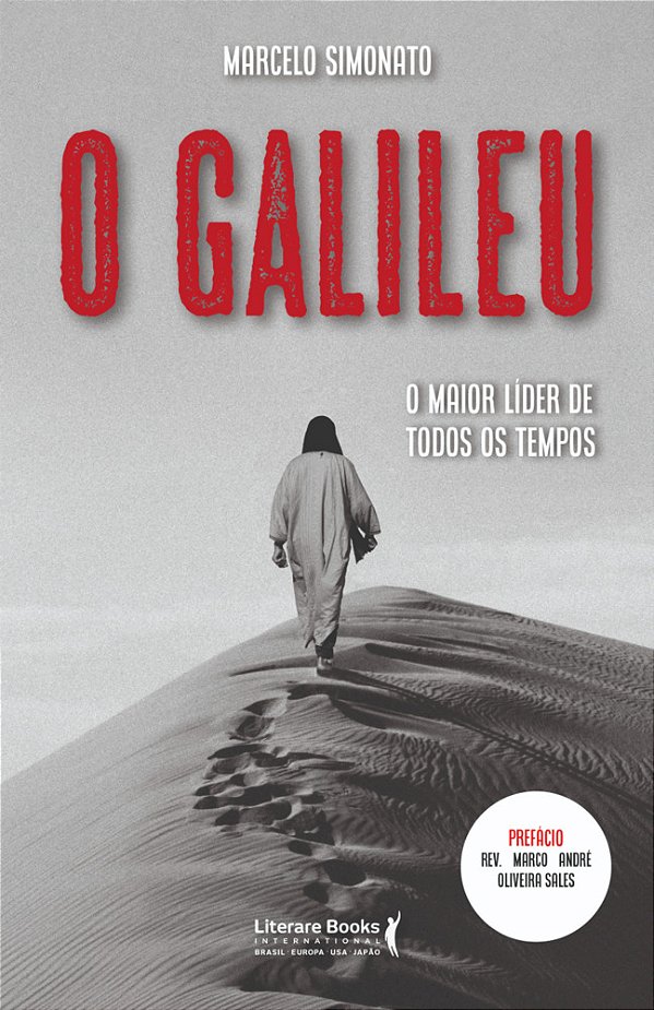 O Galileu O Maior Líder De Todos Os Tempos