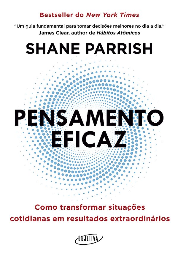 Pensamento Eficaz Como Transformar Situações Cotidianas Em Resultados Extraordinários..-