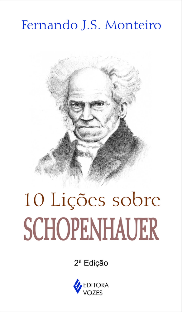 10 Lições Sobre Schopenhauer - Segunda Edição..-