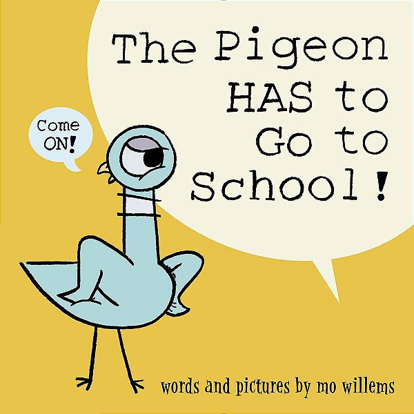 The Pigeon Has To Go To School!-..