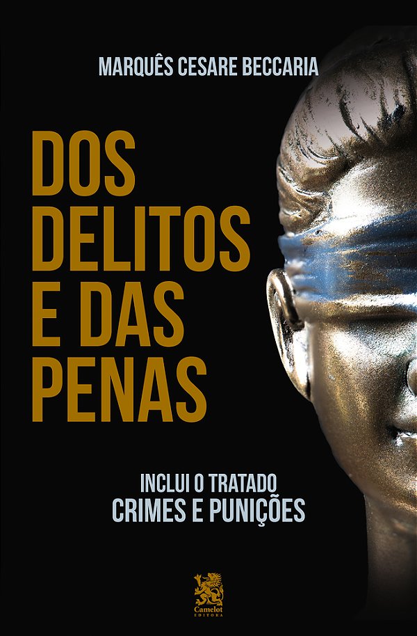 Dos Delitos E Das Penas - "Inclui O Tratado Crimes E Punições"