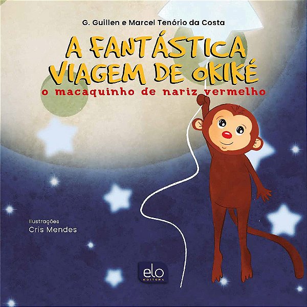 A Fantástica Viagem De Okiké O Macaquinho De Nariz Vermelho