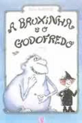 A Bruxinha E O Godofredo