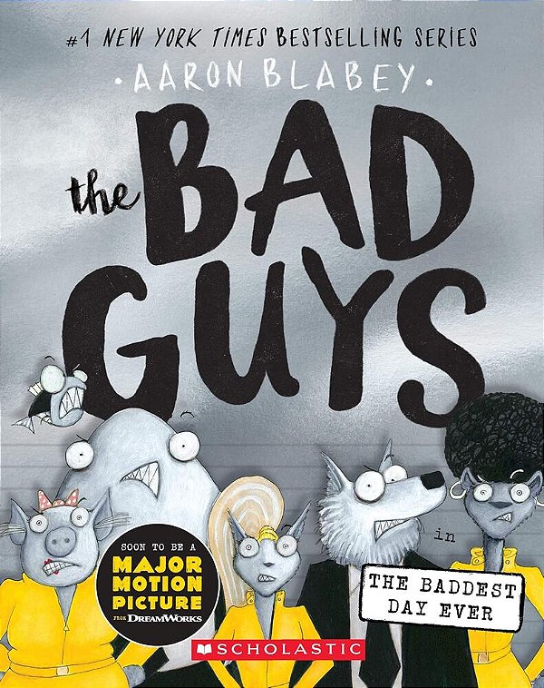 The Bad Guys In The Baddest Day Ever - The Bad Guys 10