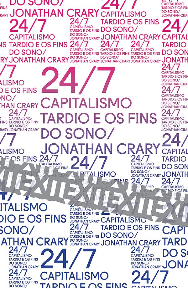 24/7: Capitalismo Tardio E Os Fins Do Sono..-