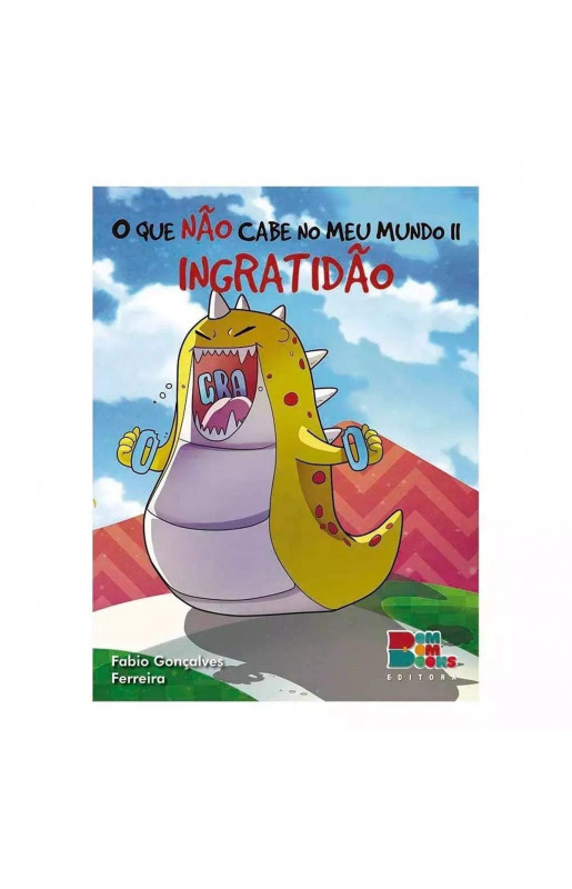 Livro O Que Nao Cabe No Meu Mundo II: Ingratidao..-