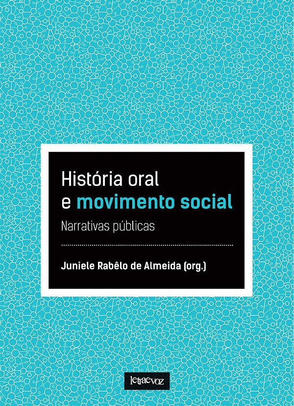 História Oral E Movimento Social Narrativas Públicas..-
