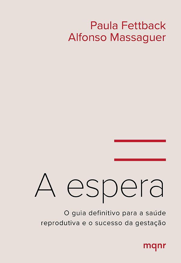 A Espera O Guia Definitivo Para A Saúde Reprodutiva E O Sucesso Da Gestação..-