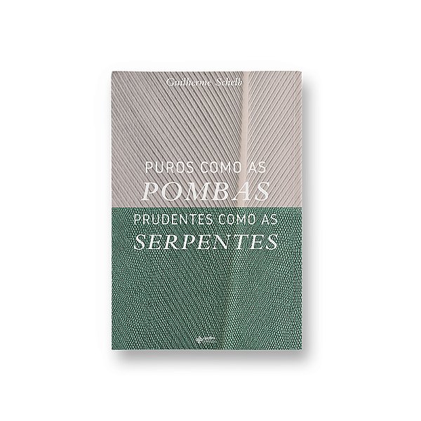 Puros Como As Pombas Prudentes Como As Serpentes..-
