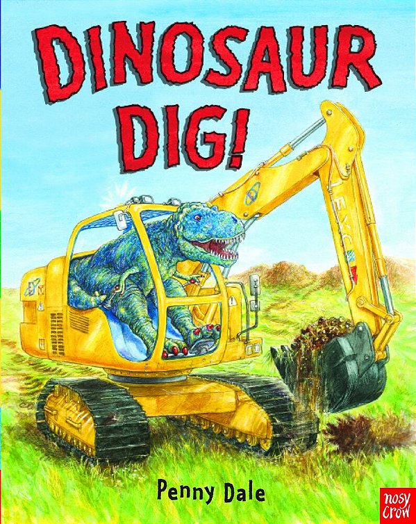 Dinosaur Dig! - Penny Dale's Dinosaurs-..