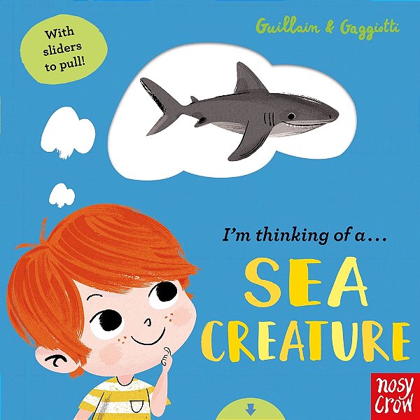 I'm Thinking Of A Sea Creature - Book With Sliders To Pull!