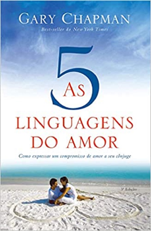 As 5 Linguagens Do Amor - Terceiro Edição..-