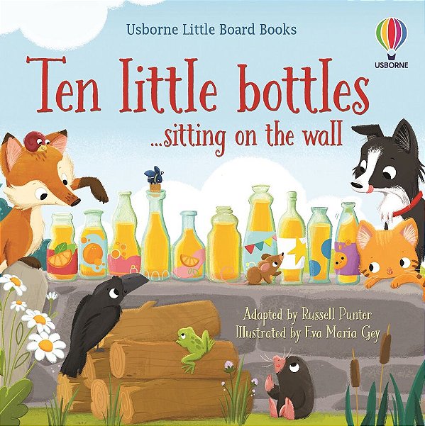 Ten Little Bottles Sitting On The Wall - Little Board Books