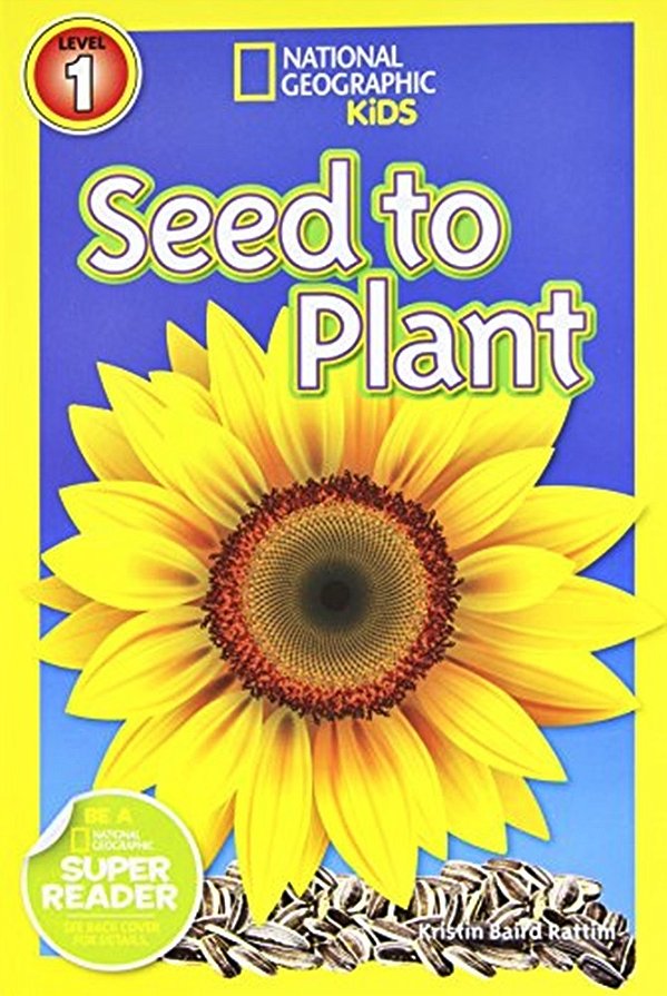 Seed To Plant - National Geographic Kids - Level 1-..