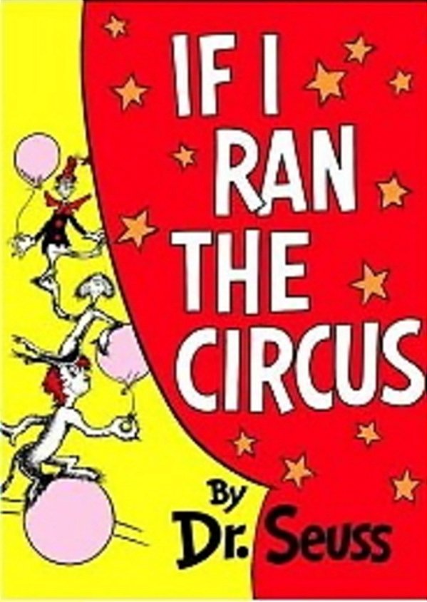 If I Ran The Circus - Classic Seuss-..