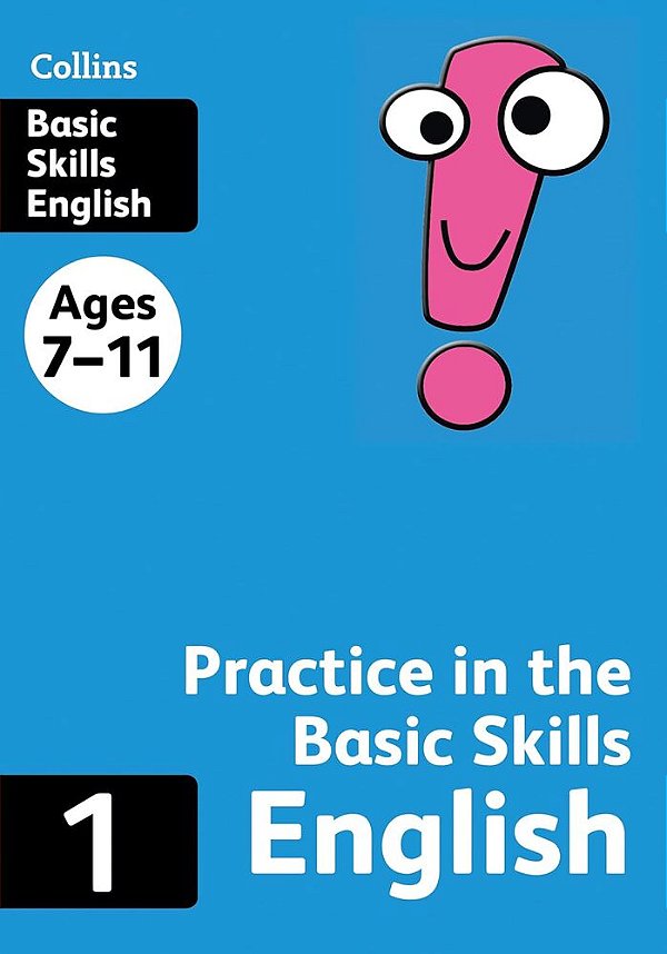 Collins Practice In The Basic Skills English 1 - Ages 7-11-..