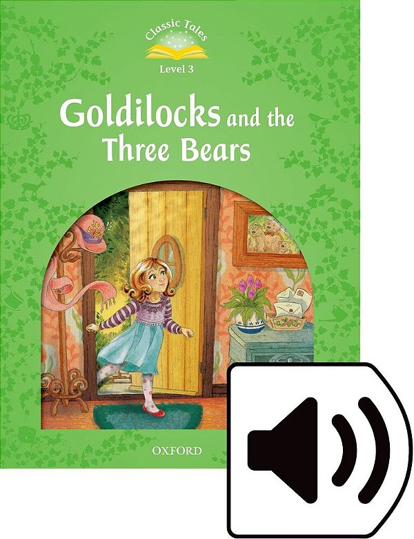 Goldilocks And The Three Bears - Classic Tales - Level 3 - Book With Ebook And MP3 Audio & Activity Books And Plays..-