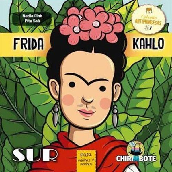 Frida Kahlo Para Meninas E Meninos..-