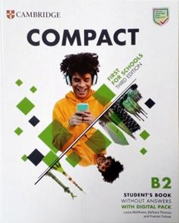 Compact First For Schools B2 First Student's Book Without Answers With Digital Pack - 3RD Ed-..