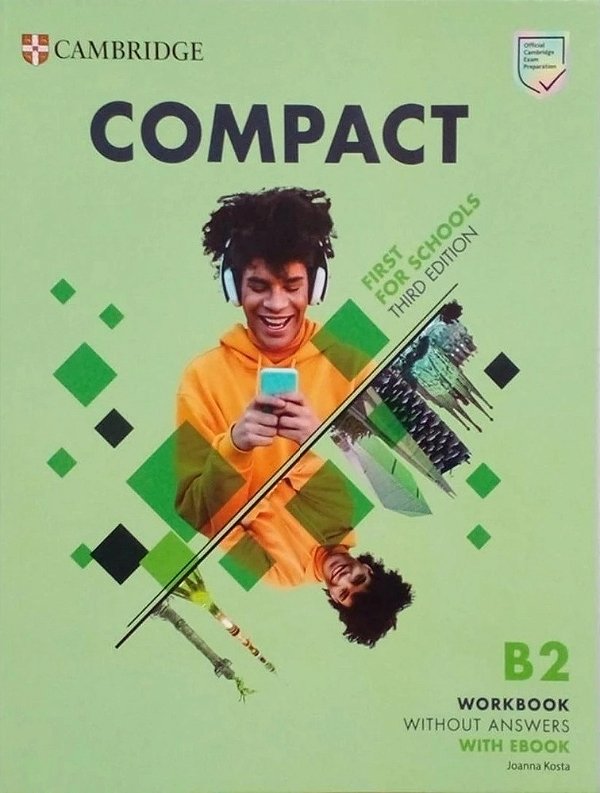 Compact First For Schools B2 First Workbook Without Answers With Ebook - 3RD Ed-..