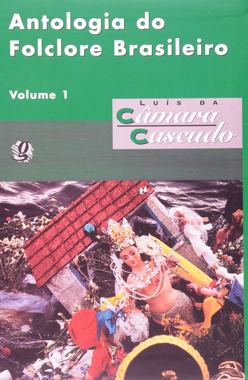 Antologia Do Folclore Brasileiro - Volume 1