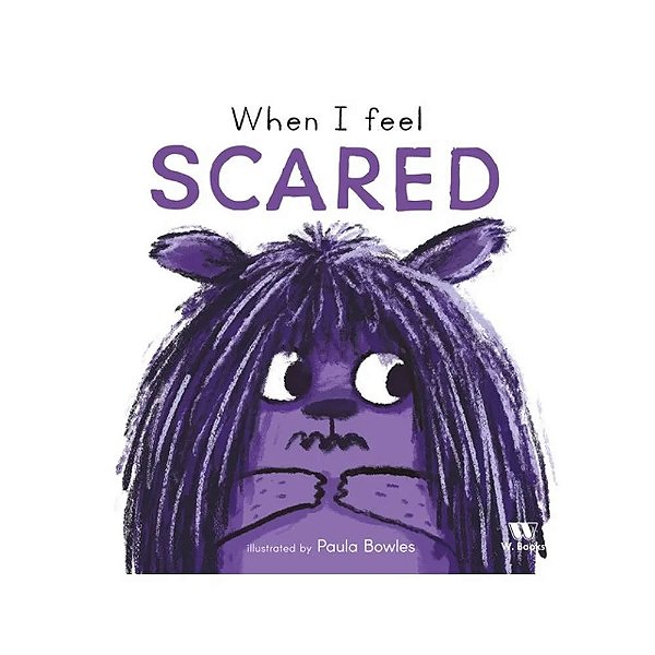When I Feel Scared