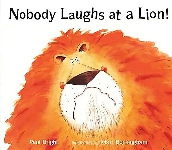 Nobody Laughs At A Lion