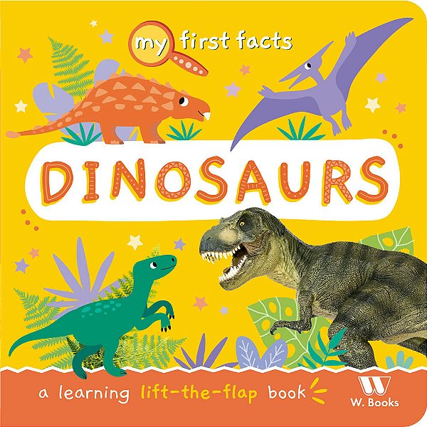 My First Fact Dinosaurs