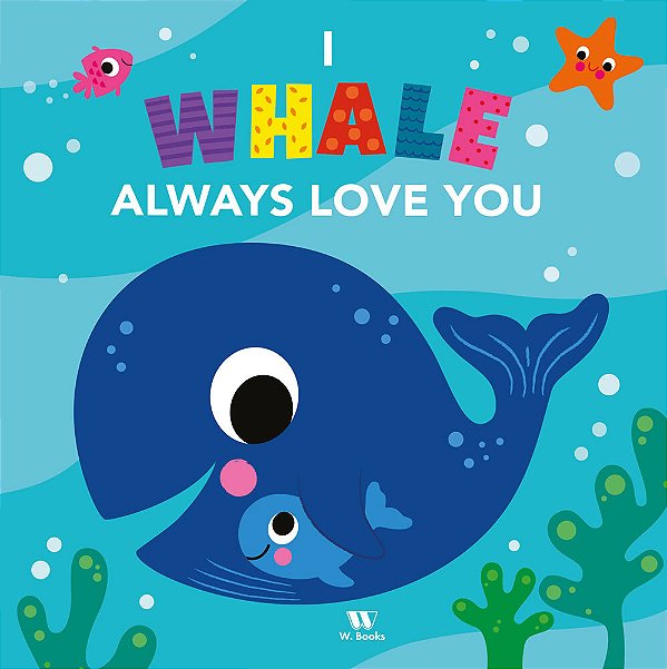 I Whale Always Love You