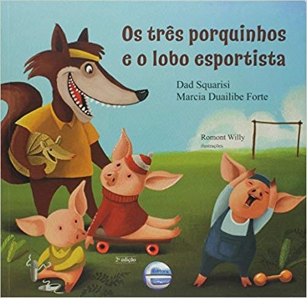 Os Três Porquinhos E O Lobo Esportista..-